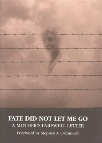 Stock image for Fate Did Not Let Me Go : A Mother's Farewell Letter for sale by Better World Books