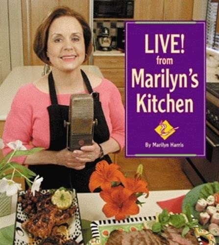 Live! From Marilynâ€™s Kitchen (9781589801653) by Harris, Marilyn