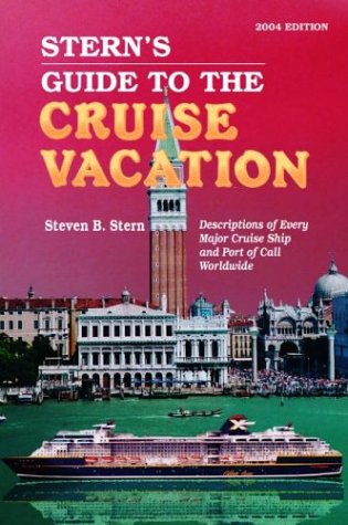 Imagen de archivo de Stern's Guide to the Cruise Vacation 2004 a la venta por Ergodebooks