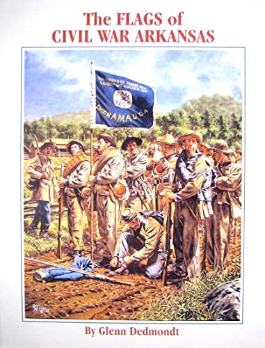 Beispielbild fr Flags of Civil War Arkansas, The zum Verkauf von WorldofBooks