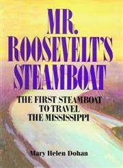 9781589802292: Mr. Roosevelt's Steamboat