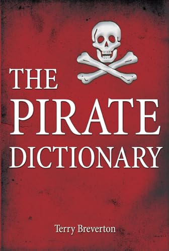 Beispielbild fr The Pirate Dictionary zum Verkauf von Orion Tech