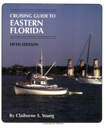 Stock image for Cruising Guide to Eastern Florida for sale by ThriftBooks-Dallas