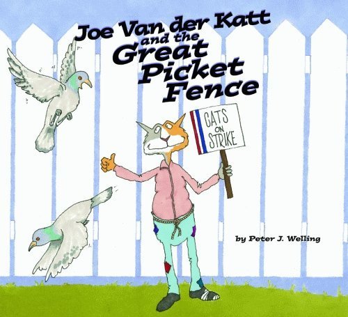 Beispielbild fr Joe Van Der Katt and the Great Picket Fence zum Verkauf von BooksRun