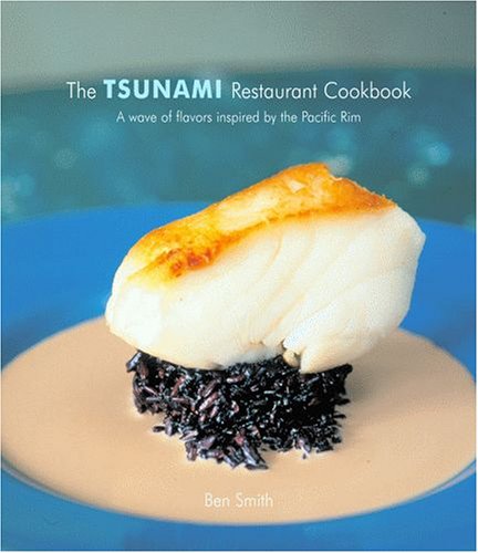 Beispielbild fr The Tsunami Restaurant Cookbook zum Verkauf von Better World Books