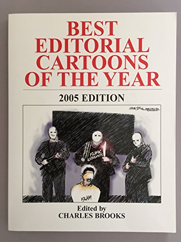 Imagen de archivo de Best Editorial Cartoons of the Year: 2005 Edition a la venta por Wonder Book