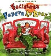 Beispielbild fr Feliciana Feydra LeRoux: A Cajun Tall Tale zum Verkauf von ThriftBooks-Dallas