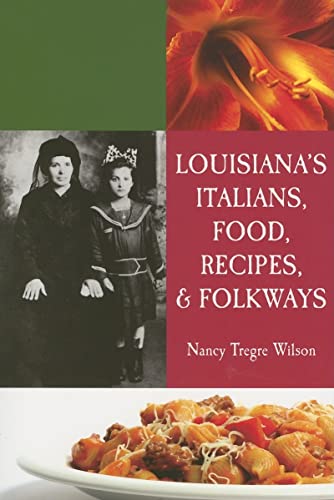 9781589803183: Louisiana's Italians, Food & Folkways