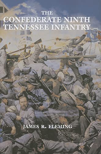 The Confederate Ninth Tennessee Infantry