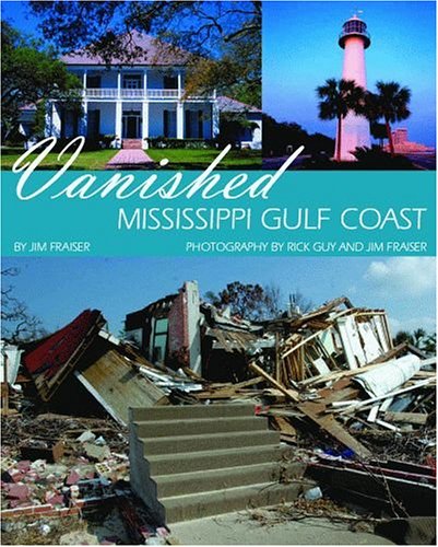 Stock image for Vanished Mississippi Gulf Coast for sale by Ergodebooks