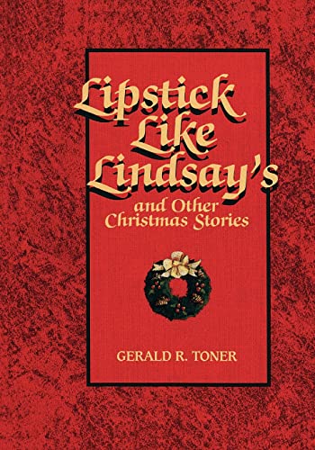 9781589803572: Lipstick Like Lindsay's and Other Christmas Stories