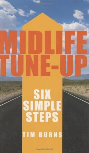 Beispielbild fr Midlife Tune-up: Six Simple Steps zum Verkauf von Hay-on-Wye Booksellers