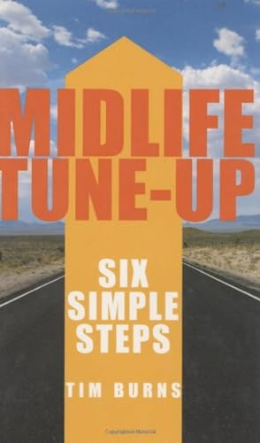 Stock image for Midlife Tune-Up: Six Simple Steps for sale by Half Price Books Inc.