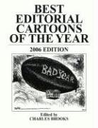 9781589803978: Best Editorial Cartoons of the Year: 2006 Edition:  1589803973 - AbeBooks