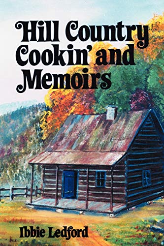 9781589804180: Hill Country Cookin' and Memoirs