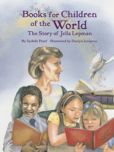 Beispielbild fr Books for Children of the World : The Story of Jella Lepman zum Verkauf von Better World Books