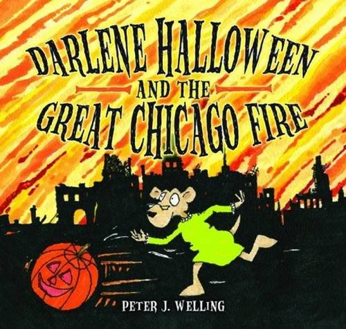 Stock image for Darlene Halloween and the Great Chicago Fire for sale by Ergodebooks