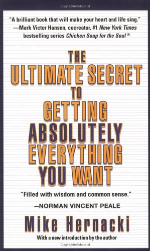 Beispielbild fr Ultimate Secret to Getting Absolutely Everything You Want, The zum Verkauf von Zoom Books Company