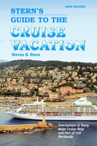 Stock image for Stern's Guide to the Cruise Vacation: 2008 Edition for sale by More Than Words
