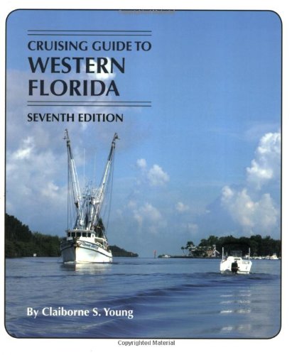 Beispielbild fr Cruising Guide to Western Florida: Seventh Edition zum Verkauf von WorldofBooks