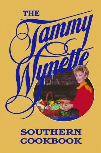 Beispielbild fr Tammy Wynette Southern Cookbook, The zum Verkauf von dsmbooks