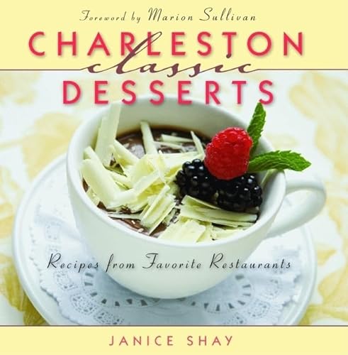 Stock image for Charleston Classic Desserts (Classic Recipes Series) for sale by Your Online Bookstore