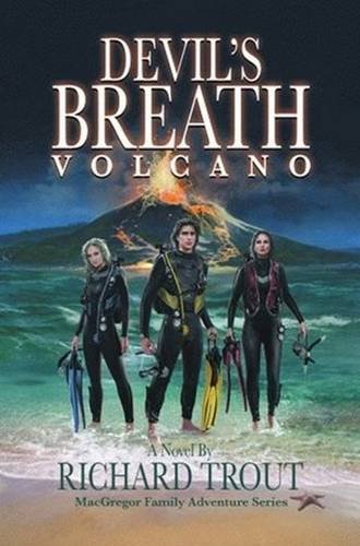 Stock image for Devil's Breath Volcano (Macgregor Family Adventure Series) for sale by Half Price Books Inc.