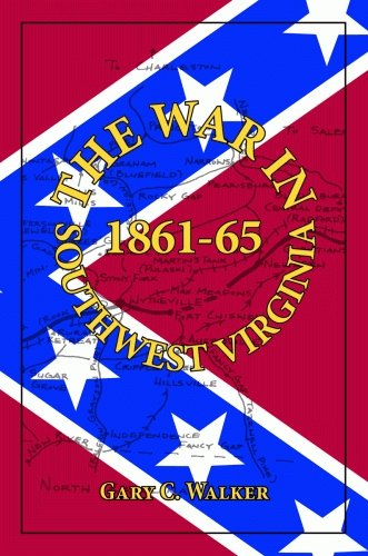 War in Southwest Virginia, The: 1861-65 (9781589805781) by Walker, Gary
