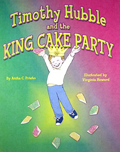 Beispielbild fr Timothy Hubble and the King Cake Party zum Verkauf von SecondSale