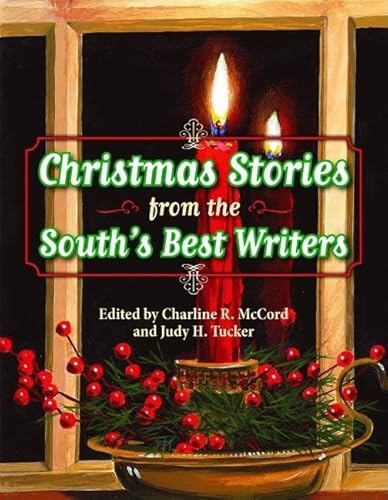 Beispielbild fr Christmas Stories from the South's Best Writers zum Verkauf von Better World Books: West