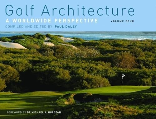 9781589806160: Golf Architecture: A Worldwide Perspective Volume 4