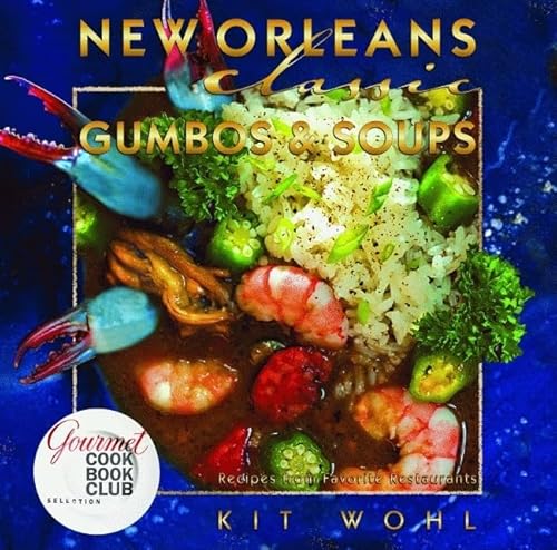Stock image for New Orleans Classic Gumbos and Soups for sale by ThriftBooks-Atlanta