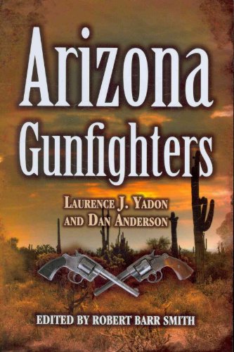 Arizona Gunfighters (9781589806511) by Yadon, Laurence