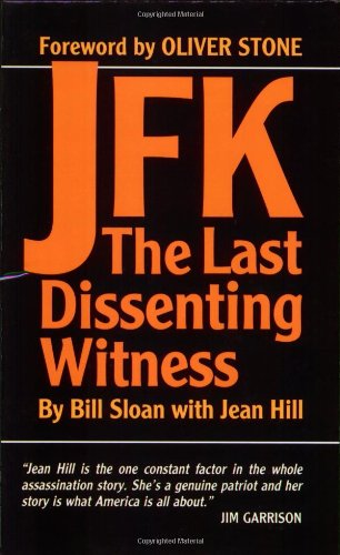 Stock image for JFK: The Last Dissenting Witness for sale by Revaluation Books