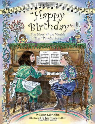 Beispielbild fr Happy Birthday: The Story of the World's Most Popular Song zum Verkauf von Wonder Book