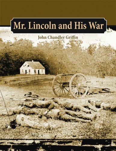 Stock image for Mr. Lincoln and His War for sale by Wonder Book