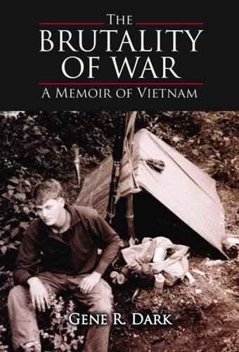 Stock image for The Brutality of War: A Memoir of Vietnam for sale by SecondSale