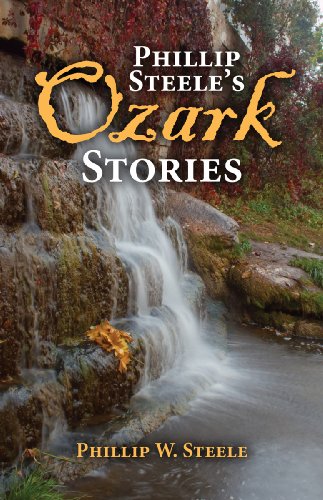 Phillip Steele's Ozark Stories (9781589807679) by Steele, Phillip