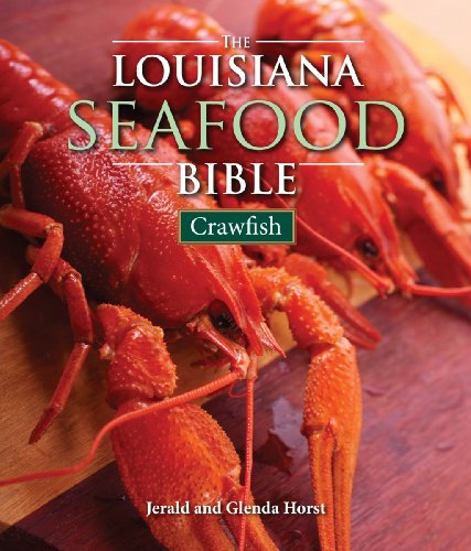 Stock image for The Louisiana Seafood Bible: Crawfish (Louisiana Landmarks) for sale by Half Price Books Inc.