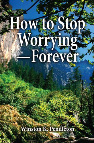 Stock image for How to Stop Worrying--forever for sale by Revaluation Books