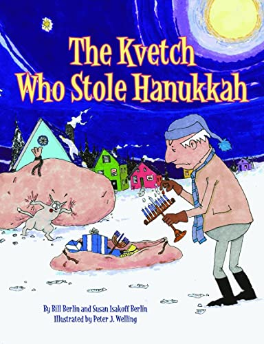 Beispielbild fr The Kvetch Who Stole Hanukkah zum Verkauf von Goodwill of Colorado