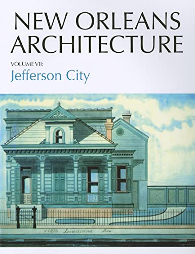 Imagen de archivo de New Orleans Architecture: Jefferson City a la venta por Save With Sam