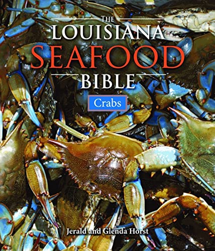 Beispielbild fr Louisiana Seafood Bible, The: Crabs zum Verkauf von BooksRun