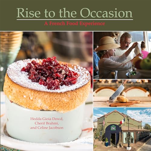 Stock image for Rise to the Occasion: A French Food Experience for sale by Your Online Bookstore