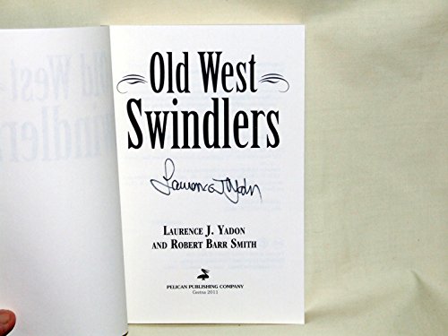 Old West Swindlers - Yadon, Laurence