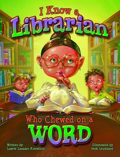 Beispielbild fr I Know a Librarian Who Chewed on a Word zum Verkauf von Better World Books