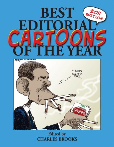 Stock image for Best Editorial Cartoons of the Year: 2011 Edition (Best Editorial Cartoons of Year Series) for sale by Books of the Smoky Mountains