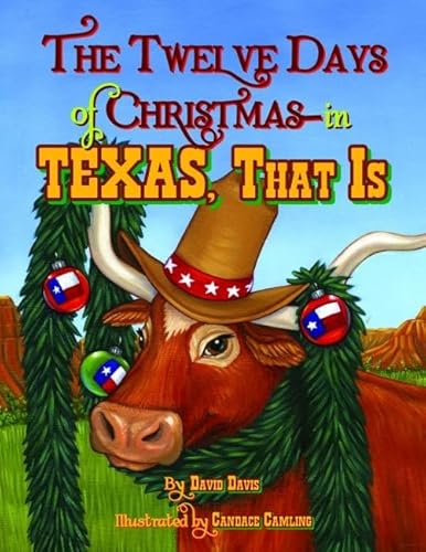 Beispielbild fr The Twelve Days of Christmas--In Texas, That Is zum Verkauf von Better World Books