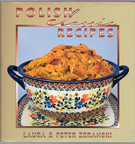 Stock image for Polish Classic Recipes (Classic Recipes Series) for sale by SecondSale