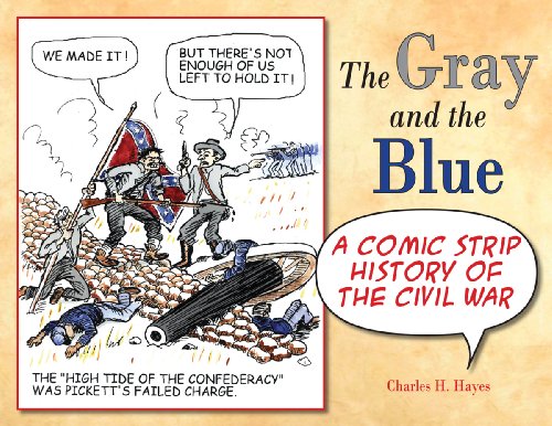 9781589809673: Gray and the Blue, The: A Comic Strip History of the Civil War
